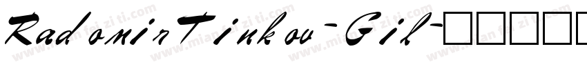 Radomir Tinkov - Gil字体转换